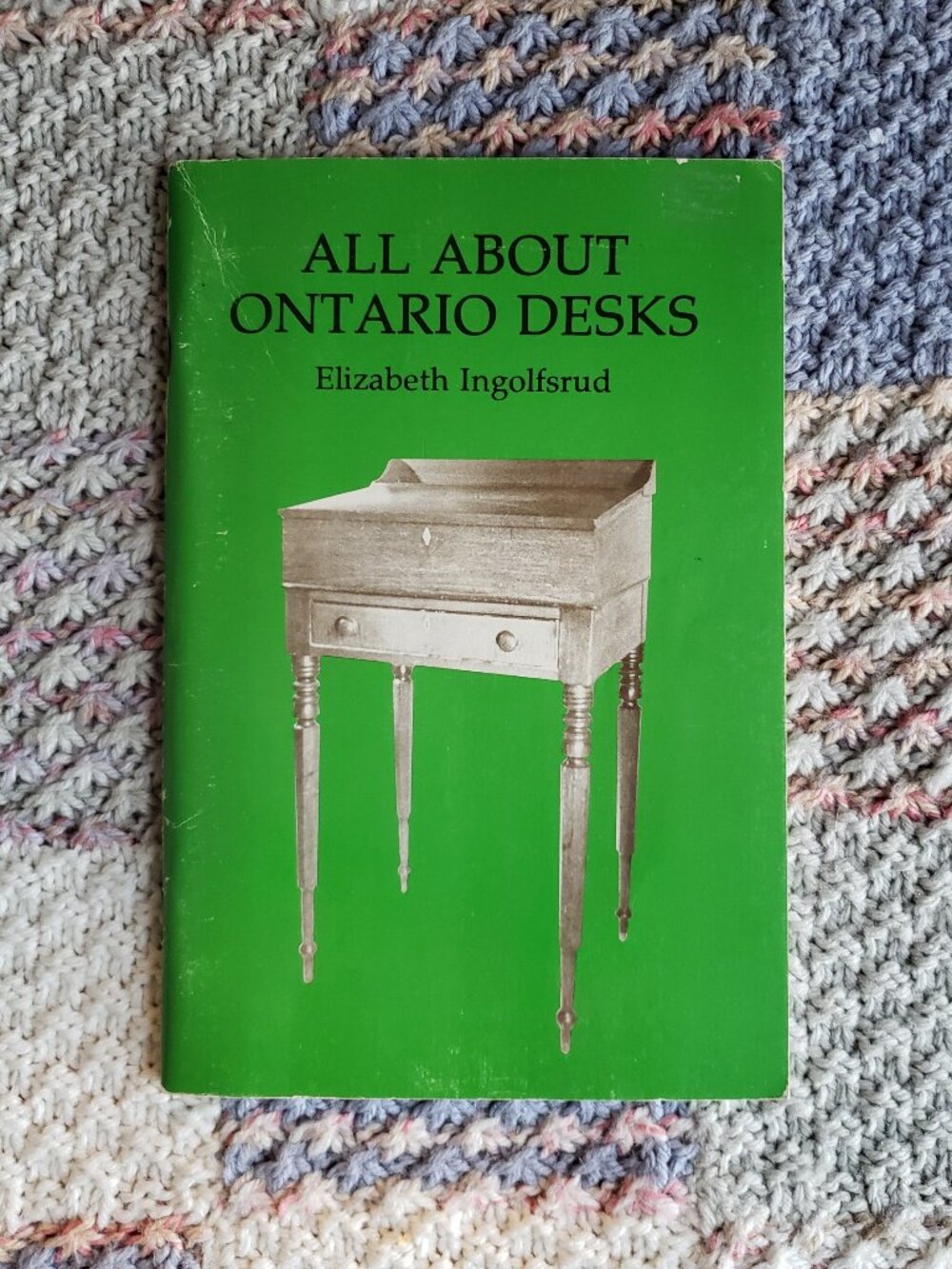 ALL ABOUT ONTARIO DESKS by Elizabeth Ingolfsrud. Great reference